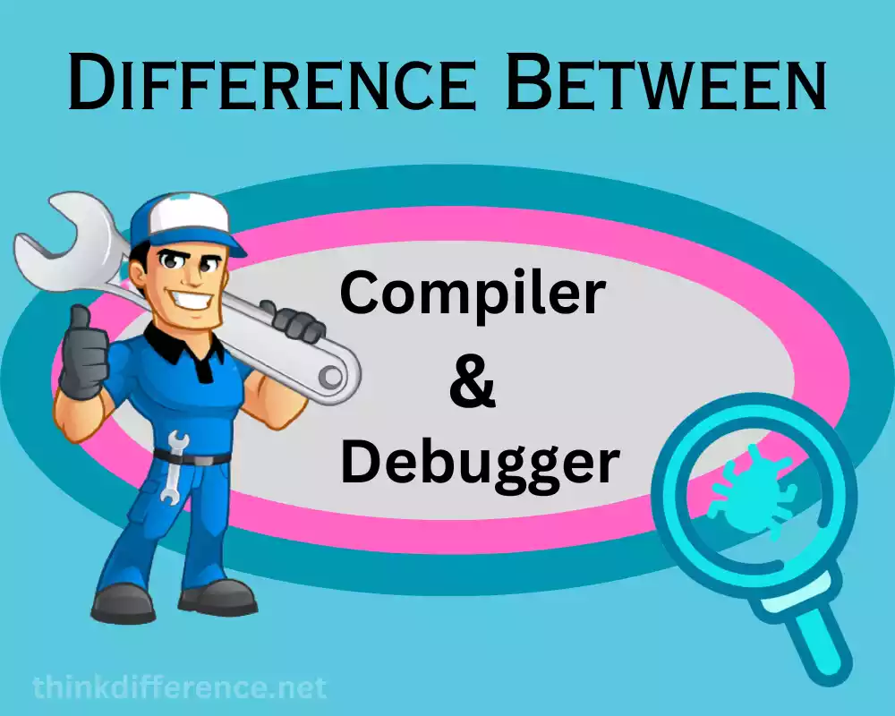 Compiler and Debugger