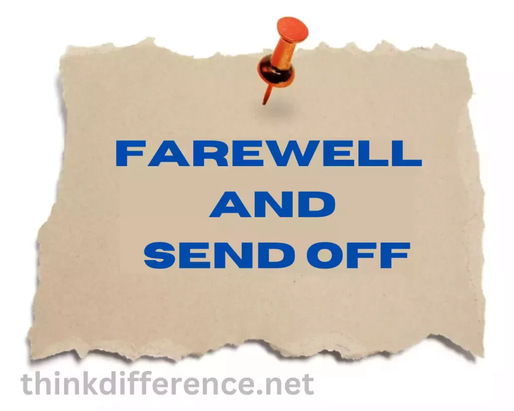 Definition of Farewell and Sendoff