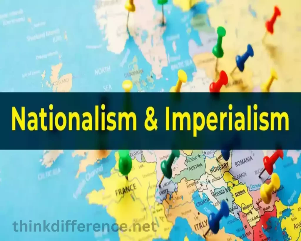 Definition of Nationalism and Imperialism