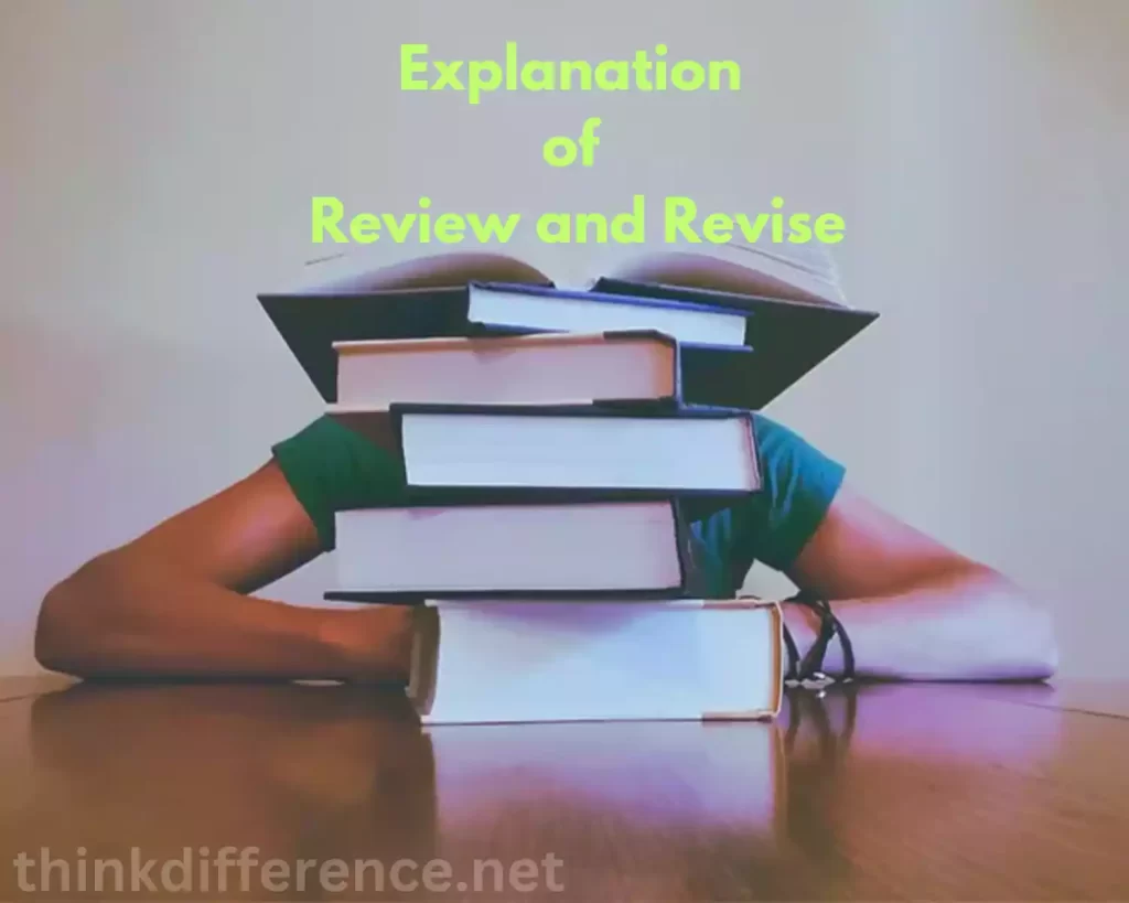 Explanation of Review and Revise