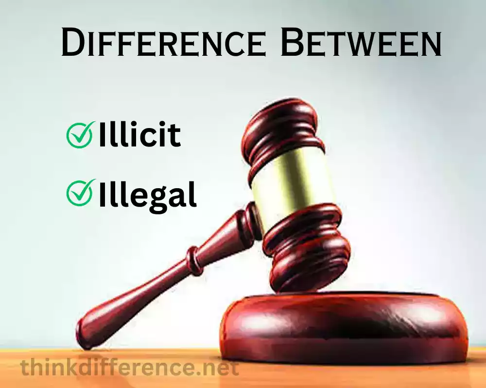Illicit and Illegal