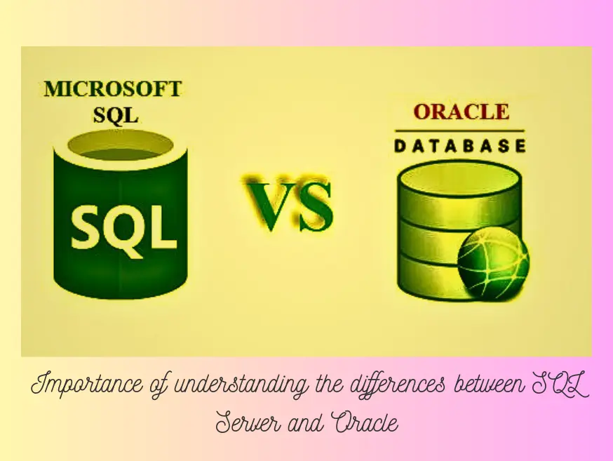 Importance-of-Understanding-the-differences-between-SQL-Server-and-Oracle