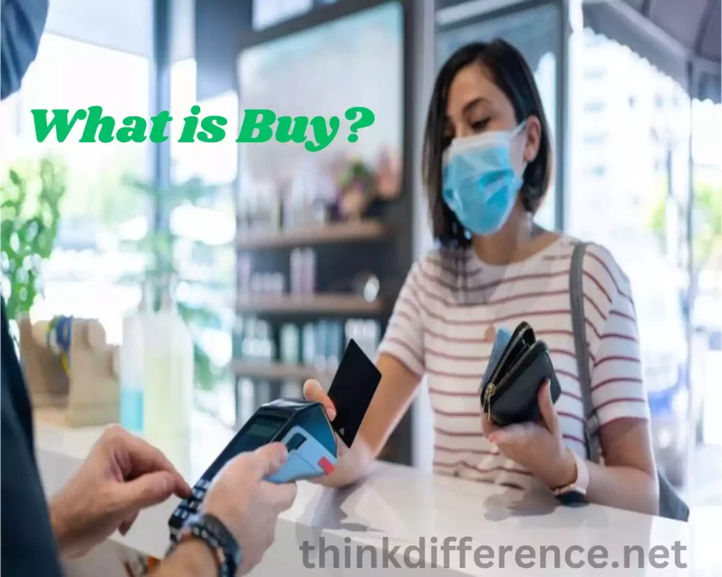 What is Buy?