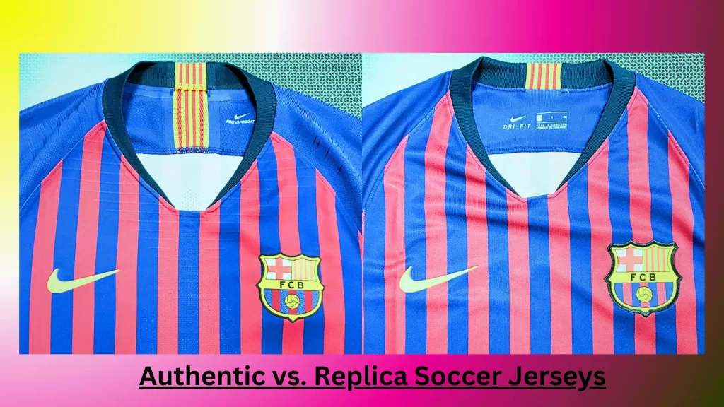 Authentic-vs.-Replica-Soccer-Jerseys