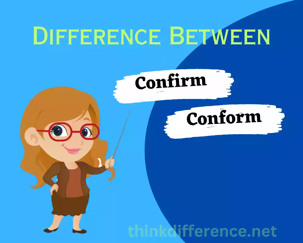 Confirm and Conform