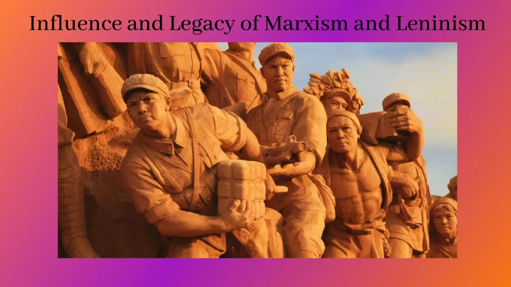 Influence-and-Legacy-of-Marxism-and-Leninism