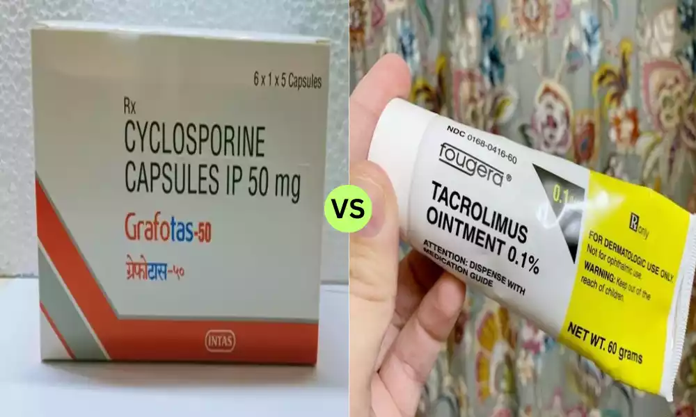 Cyclosporine and Tacrolimus